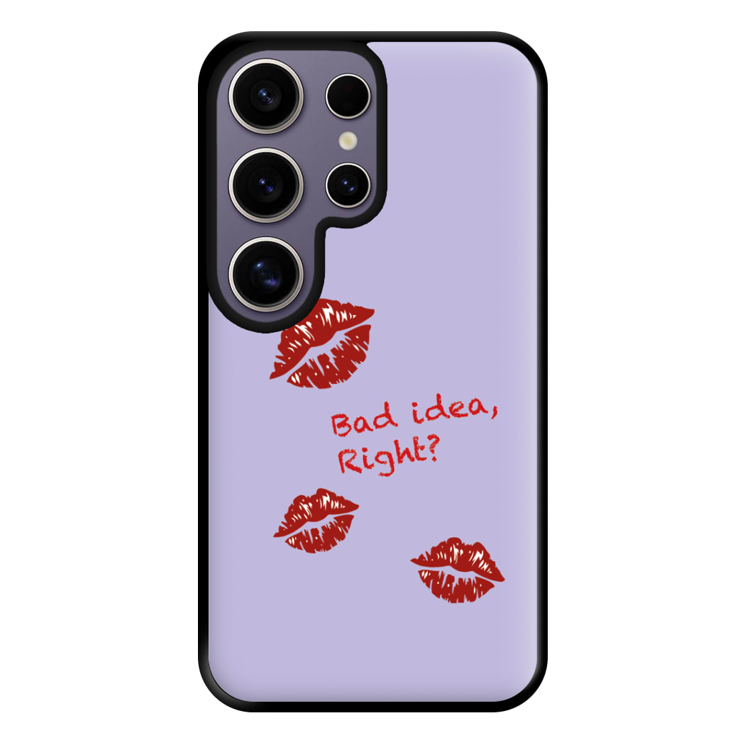 Bad Idea, Right? - Olivia Phone Case for Galaxy S25 Ultra