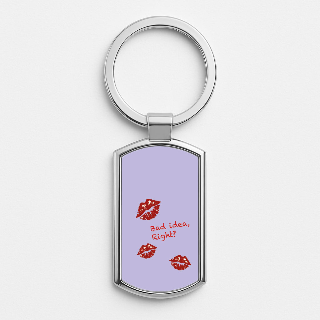Bad Idea, Right? - Olivia Silver Keyring