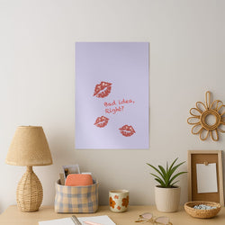 Bad Idea, Right? - Olivia Art Print