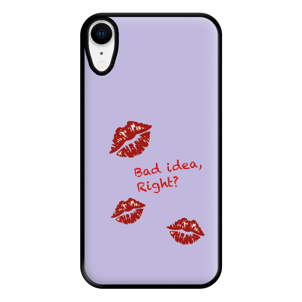 Bad Idea, Right? - Olivia Phone Case for iPhone XR