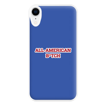 All American B*tch - Olivia Phone Case for iPhone XR