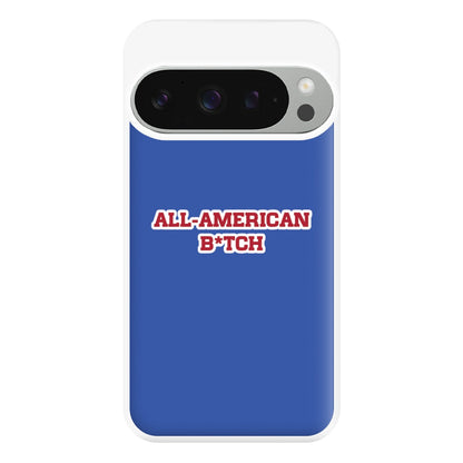 All American B*tch - Olivia Phone Case for Google Pixel 9 Pro XL