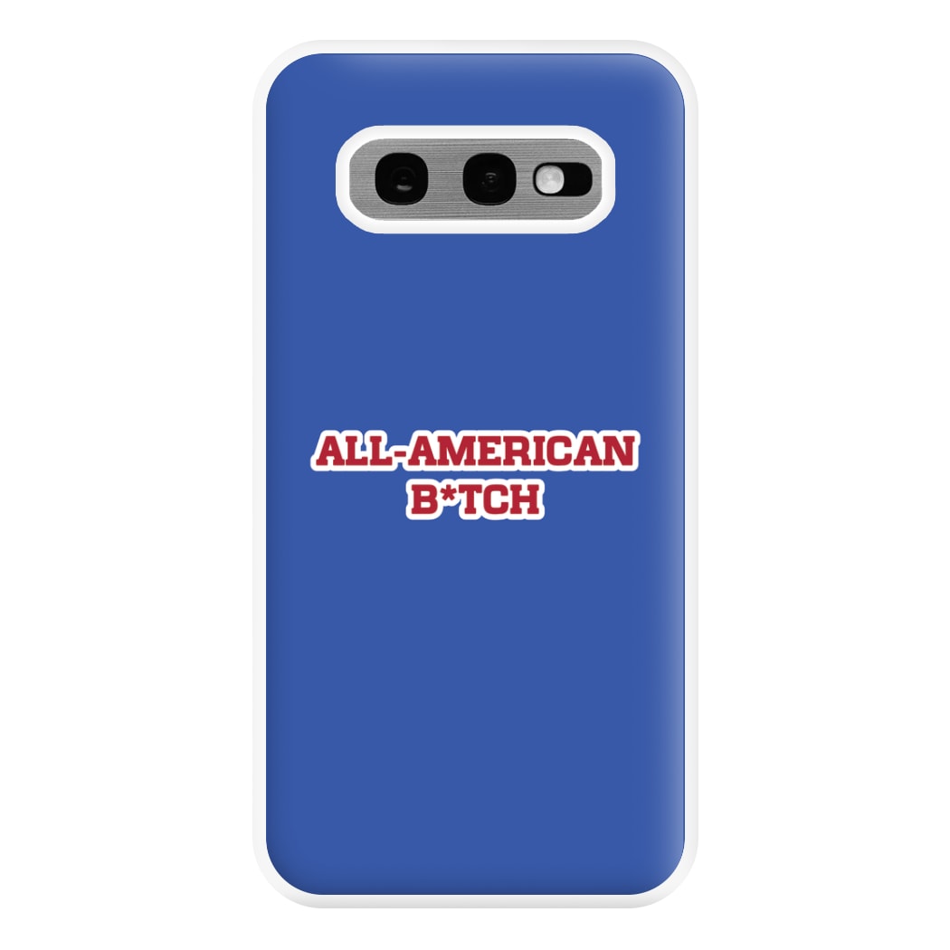 All American B*tch - Olivia Phone Case for Galaxy S10e