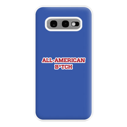 All American B*tch - Olivia Phone Case for Galaxy S10e