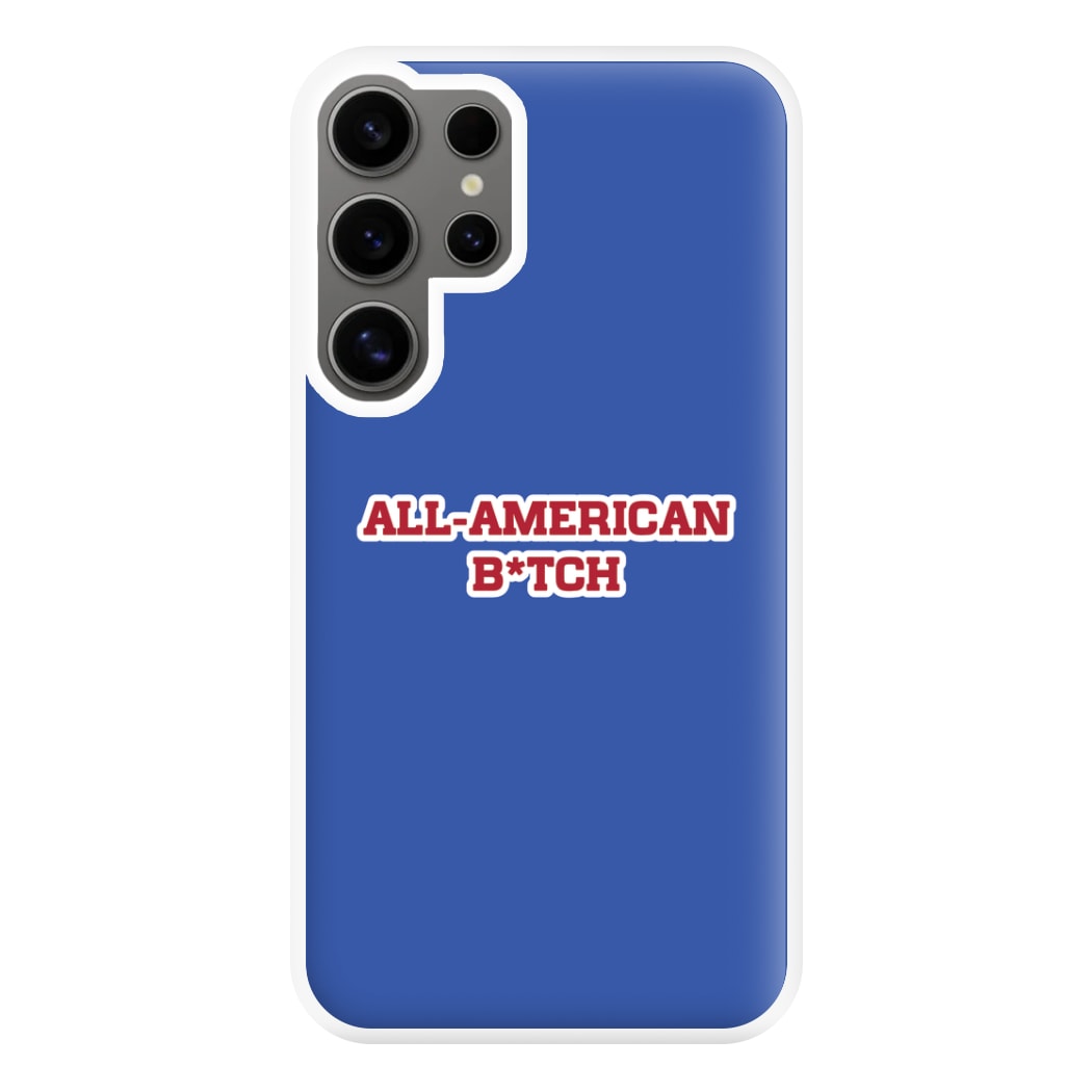 All American B*tch - Olivia Phone Case for Galaxy S24 Ultra