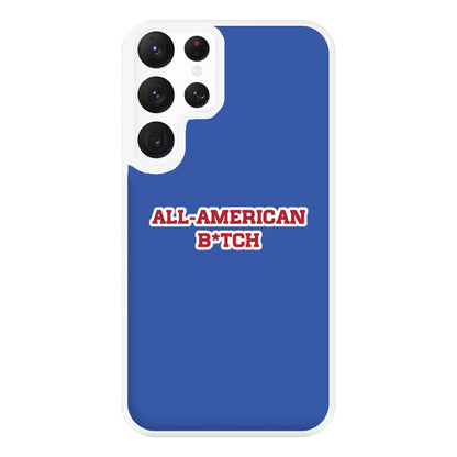 All American B*tch - Olivia Phone Case for Galaxy S22 Ultra