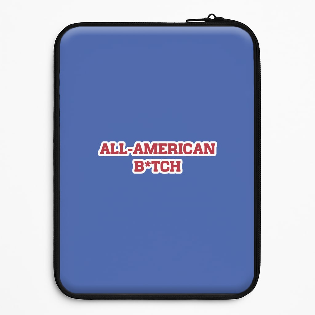 All American B*tch - Olivia Laptop Sleeve