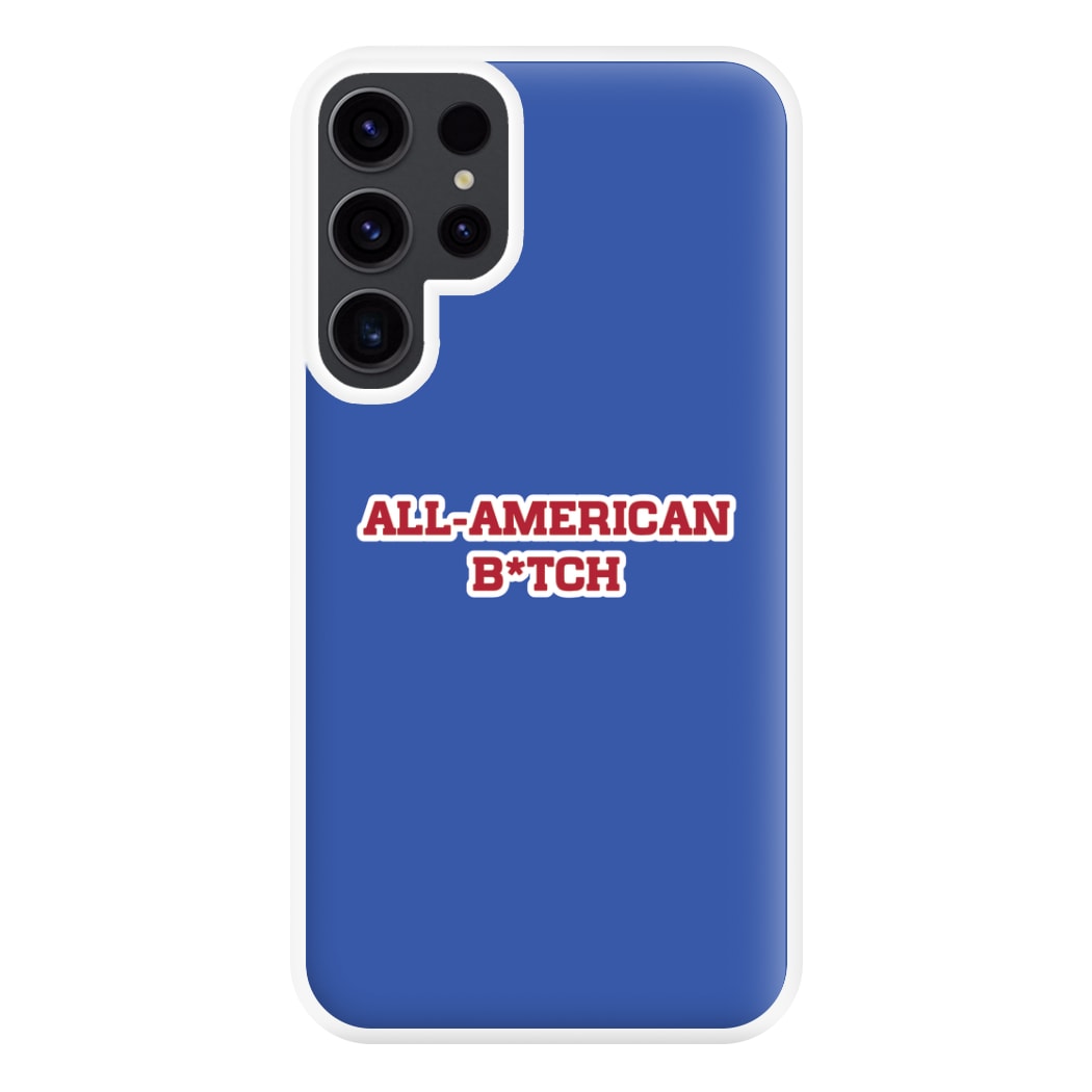 All American B*tch - Olivia Phone Case for Galaxy S23 Ultra