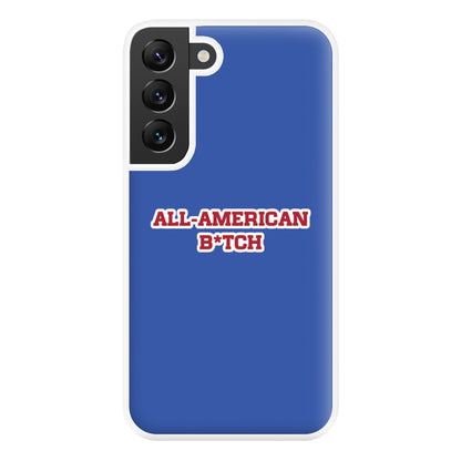 All American B*tch - Olivia Phone Case for Galaxy S22 Plus