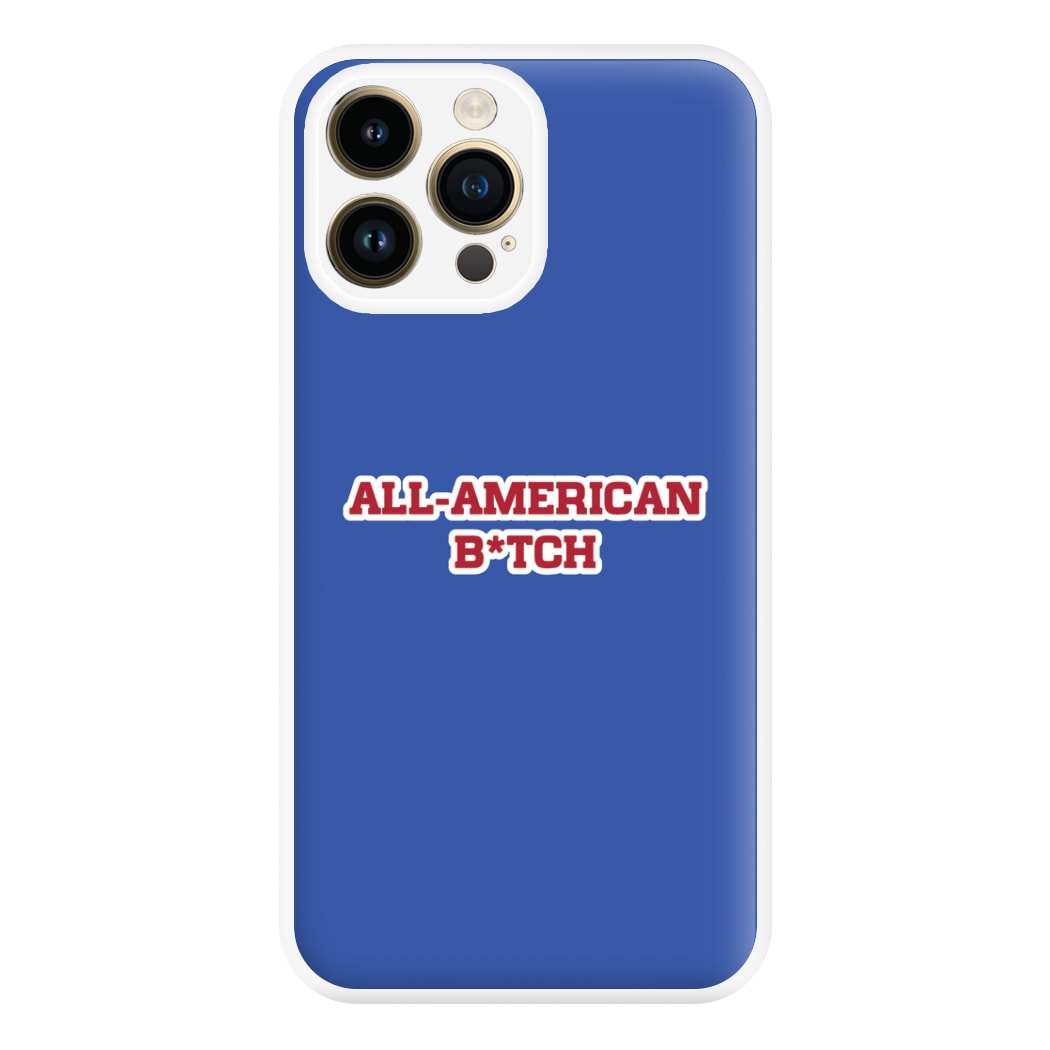 All American B*tch - Olivia Phone Case for iPhone 14 Pro Max