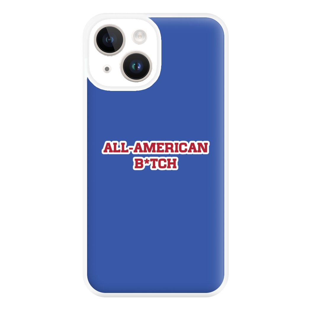 All American B*tch - Olivia Phone Case for iPhone 14