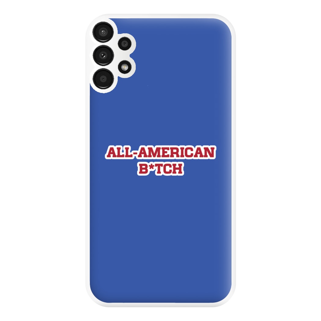 All American B*tch - Olivia Phone Case for Galaxy A13