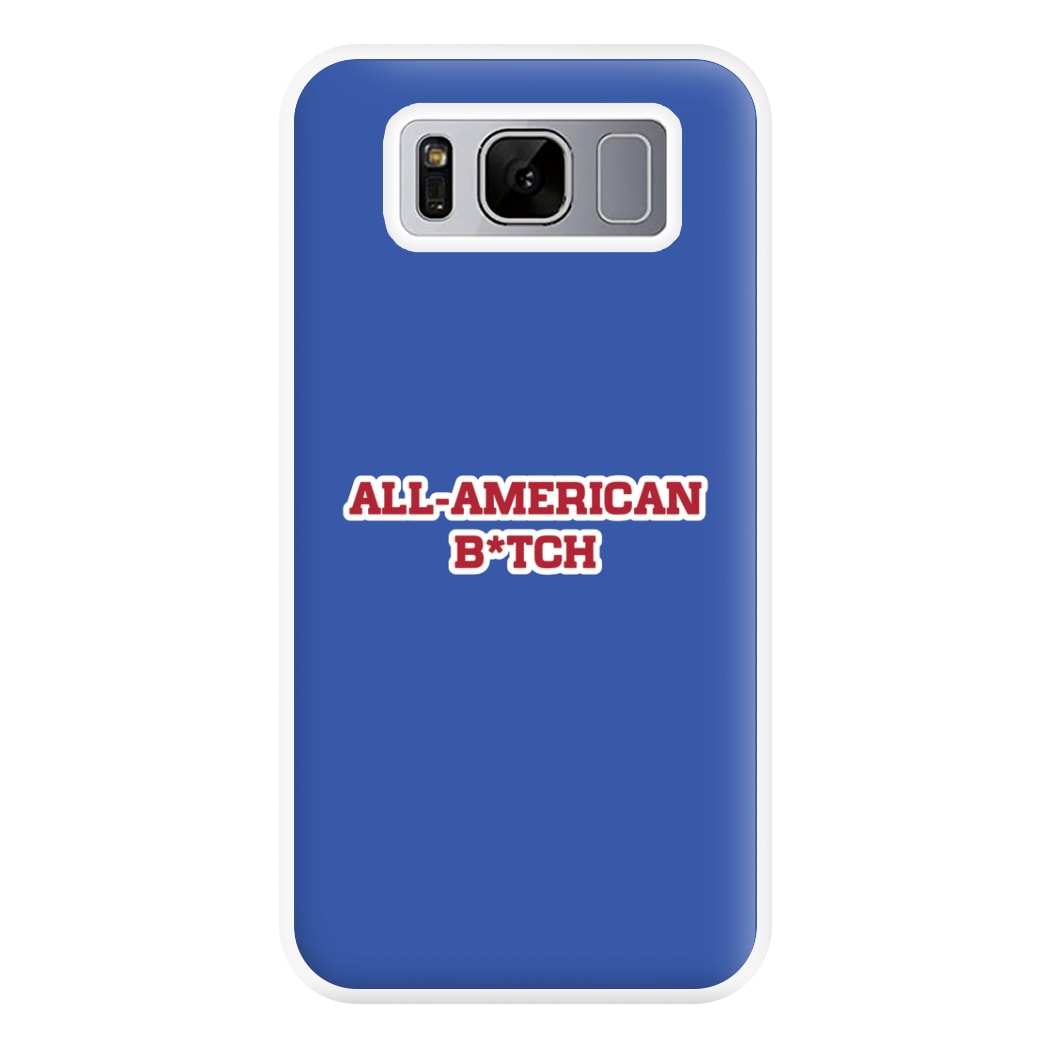 All American B*tch - Olivia Phone Case for Galaxy S8 Plus