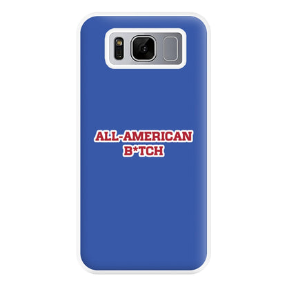 All American B*tch - Olivia Phone Case for Galaxy S8 Plus