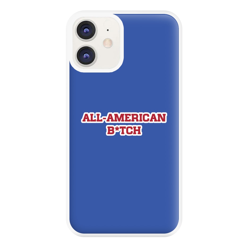 All American B*tch - Olivia Phone Case for iPhone 11