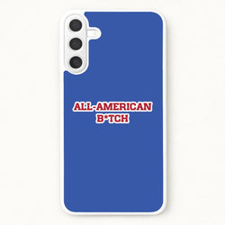 All American B*tch - Olivia Phone Case for Galaxy A57
