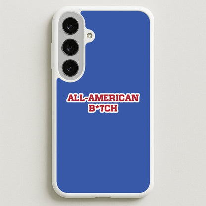All American B*tch - Olivia Phone Case for Galaxy S25FE
