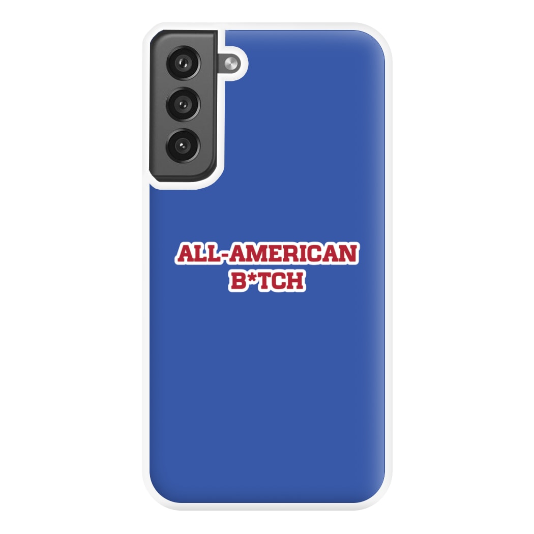 All American B*tch - Olivia Phone Case for Galaxy S21FE