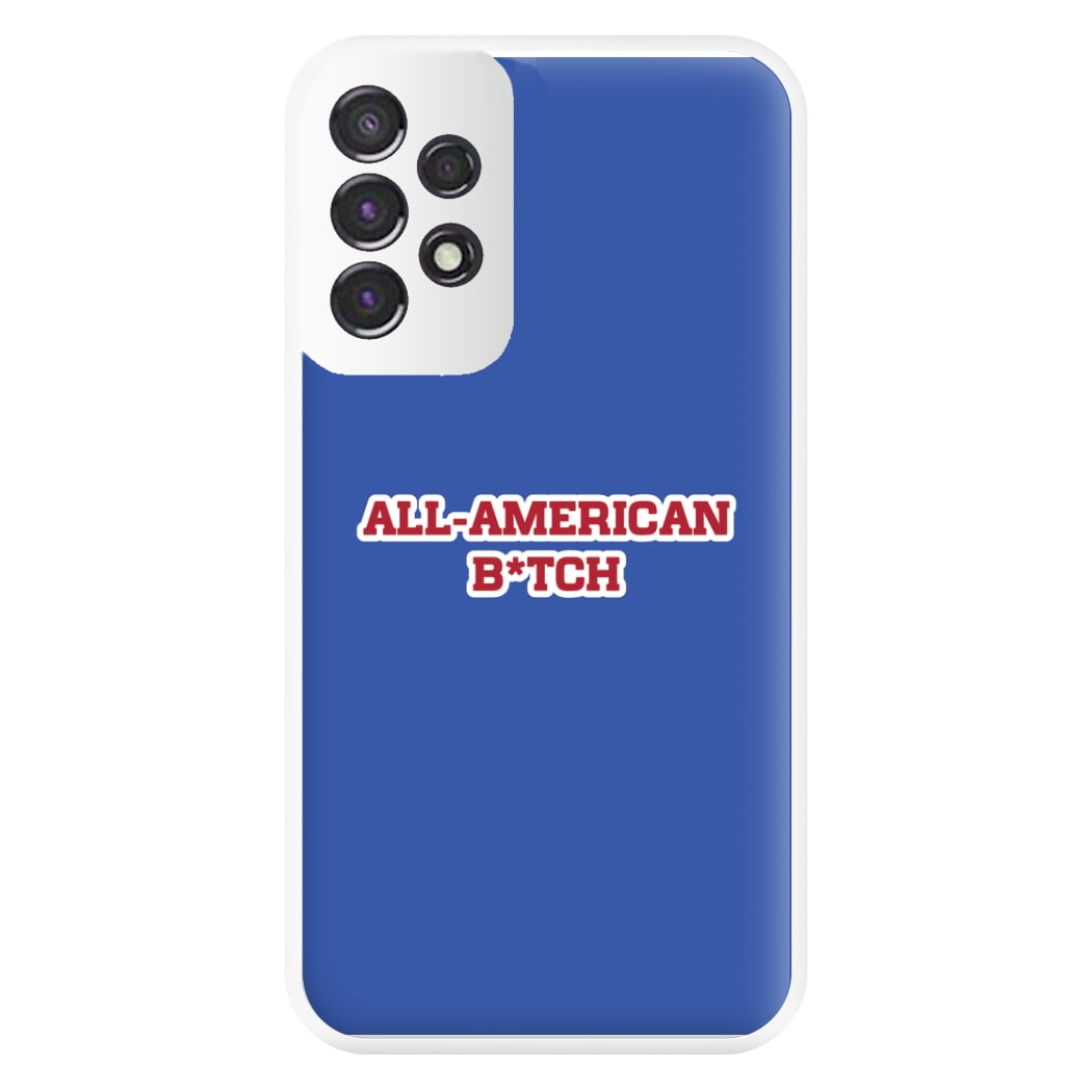 All American B*tch - Olivia Phone Case for Galaxy A53