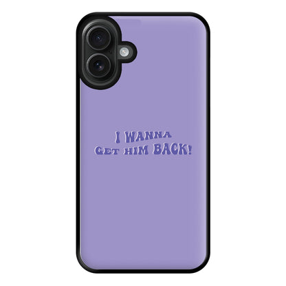 Get Him Back! - Olivia Phone Case for iPhone 16 Plus