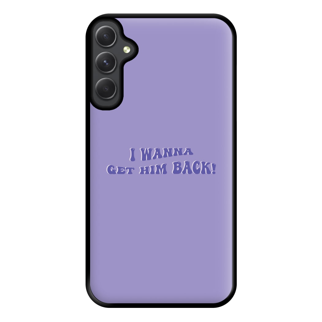 Get Him Back! - Olivia Phone Case for Galaxy A14