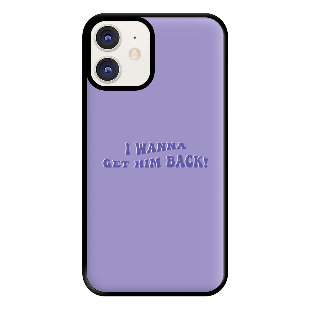 Get Him Back! - Olivia Phone Case for iPhone 11