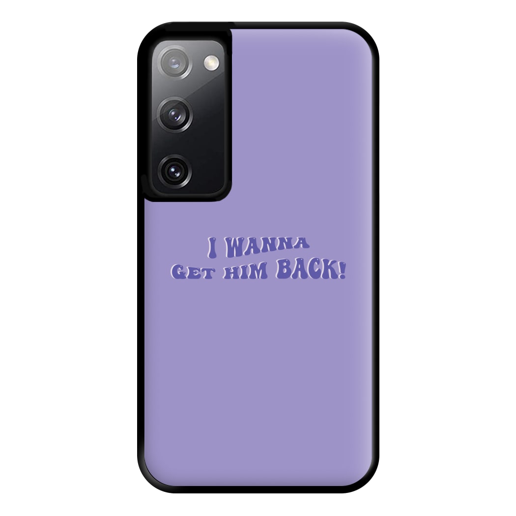 Get Him Back! - Olivia Phone Case for Galaxy S20