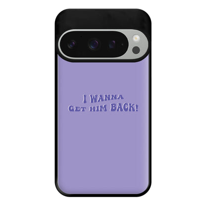 Get Him Back! - Olivia Phone Case for Google Pixel 9 Pro XL