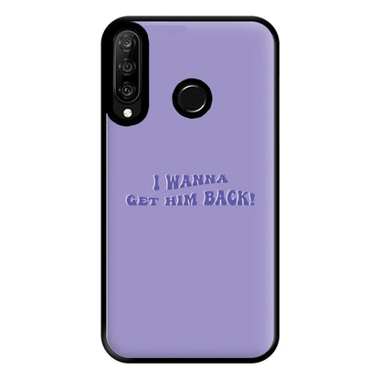 Get Him Back! - Olivia Phone Case for Huawei P30 Lite