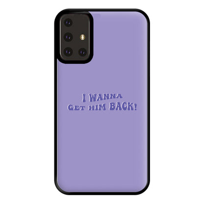 Get Him Back! - Olivia Phone Case for Galaxy A71