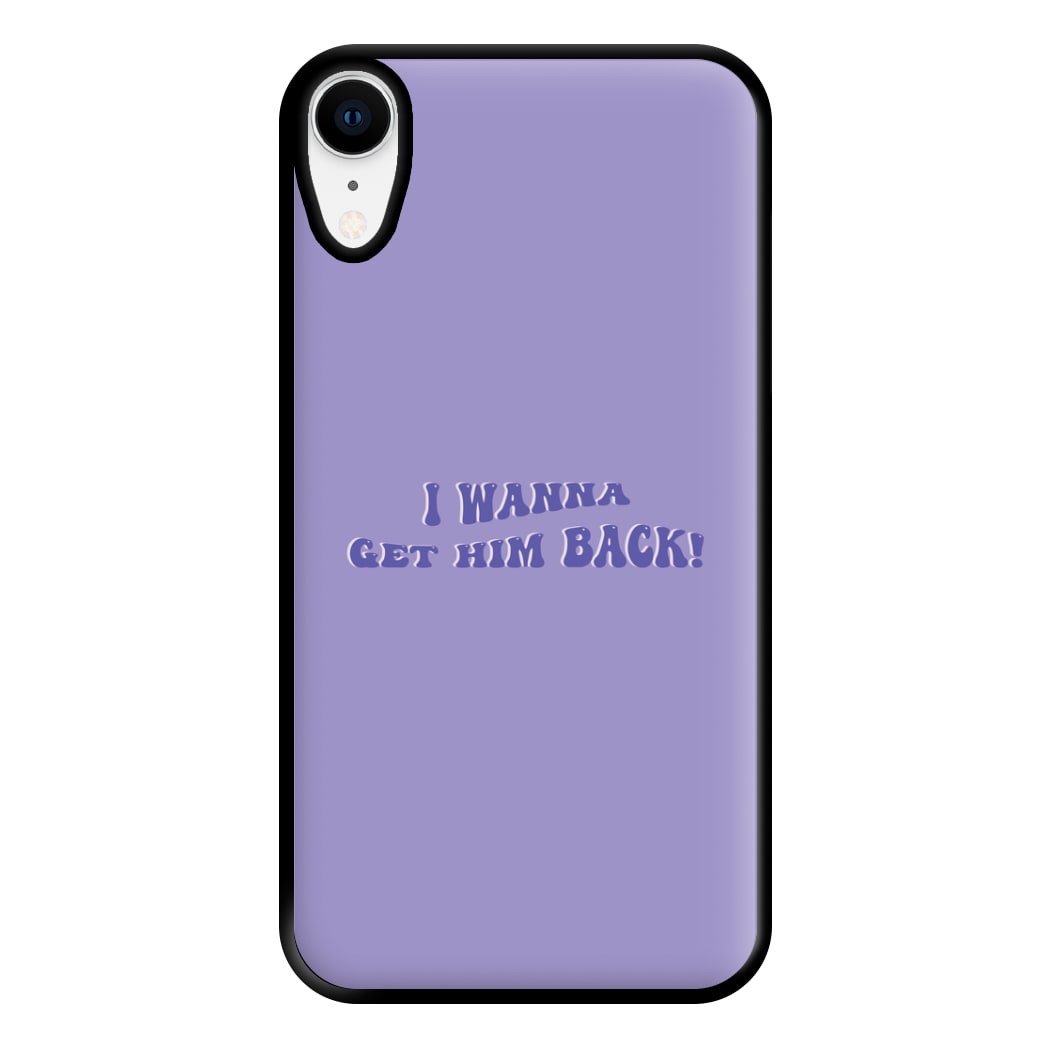 Get Him Back! - Olivia Phone Case for iPhone XR