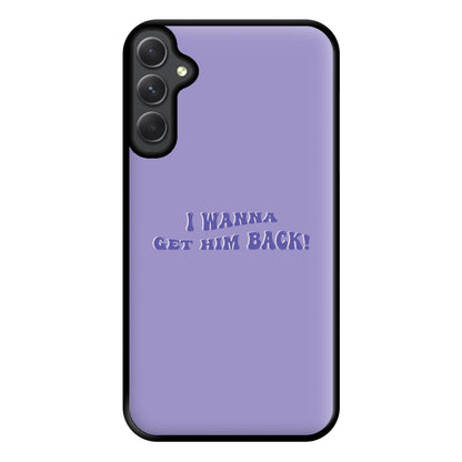 Get Him Back! - Olivia Phone Case for Galaxy A54