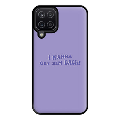 Get Him Back! - Olivia Phone Case for Galaxy A12