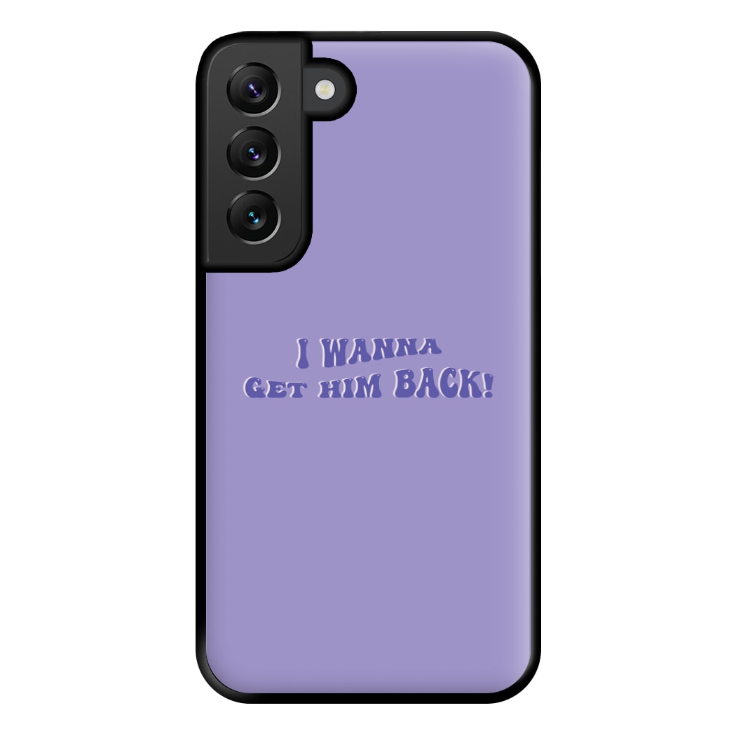 Get Him Back! - Olivia Phone Case for Galaxy S22 Plus