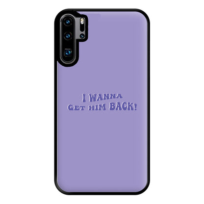 Get Him Back! - Olivia Phone Case for Huawei P30 Pro