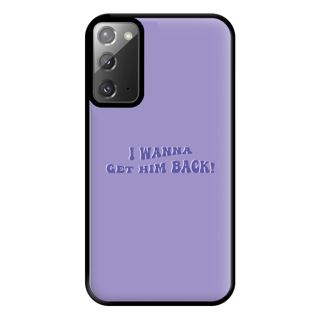 Get Him Back! - Olivia Phone Case for Galaxy Note 20 Ultra