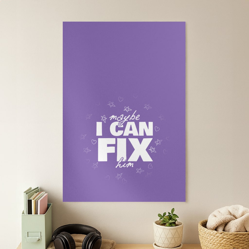 Maybe I Can Fix Him Purple Poster