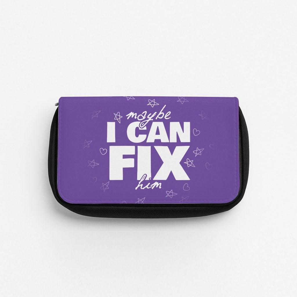 Maybe I Can Fix Him Purple Pencil Case