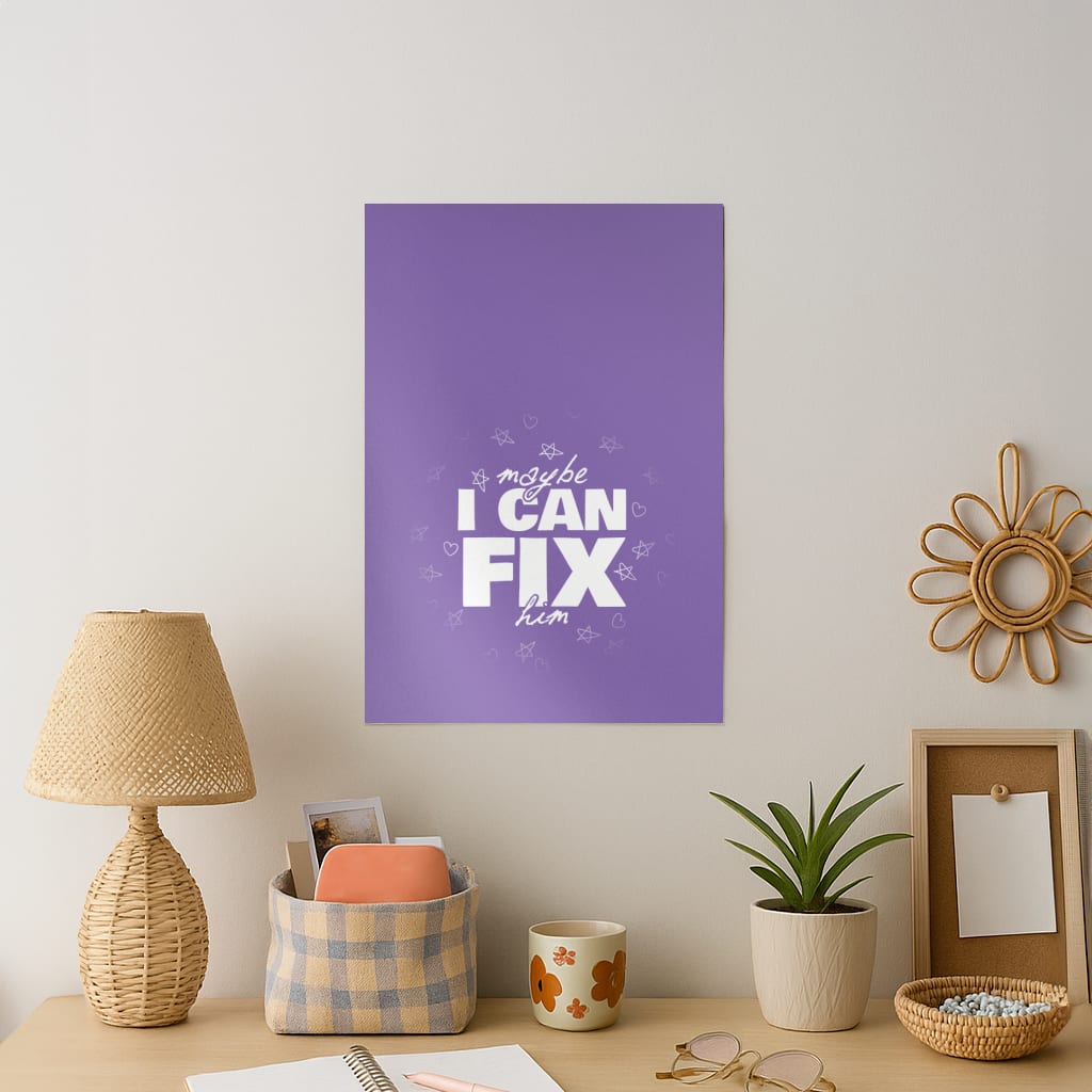 Maybe I Can Fix Him Purple Art Print