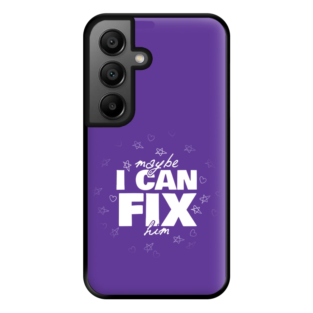 Maybe I Can Fix Him Purple Phone Case for Galaxy A56