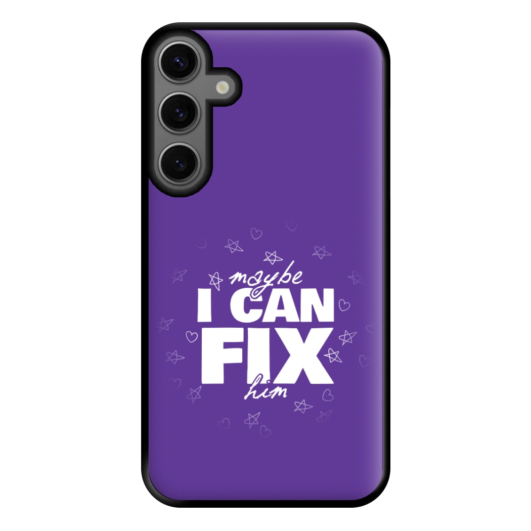 Maybe I Can Fix Him Purple Phone Case for Galaxy S23FE