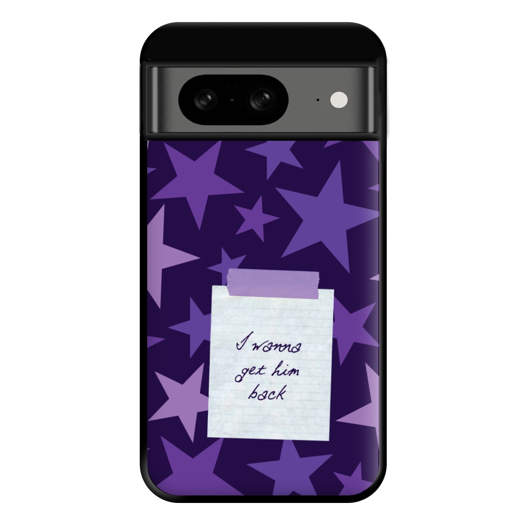 I Wanna Get Him Back Phone Case for Google Pixel 8