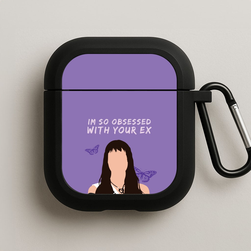 Obsessed With Your Ex AirPods Case