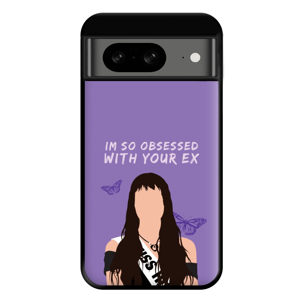 Obsessed With Your Ex Phone Case for Google Pixel 8