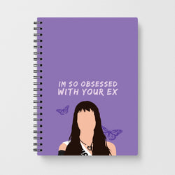 Obsessed With Your Ex Notebook