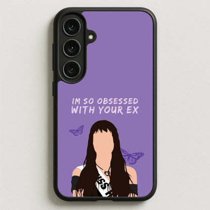Obsessed With Your Ex Phone Case for Galaxy S25FE