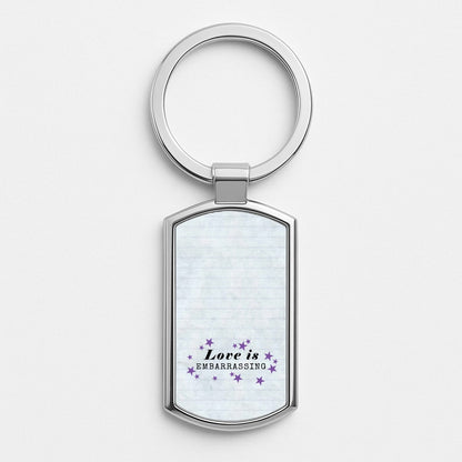 Love Is Embarrassing Note Luxury Keyring