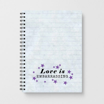 Love Is Embarrassing Note Notebook