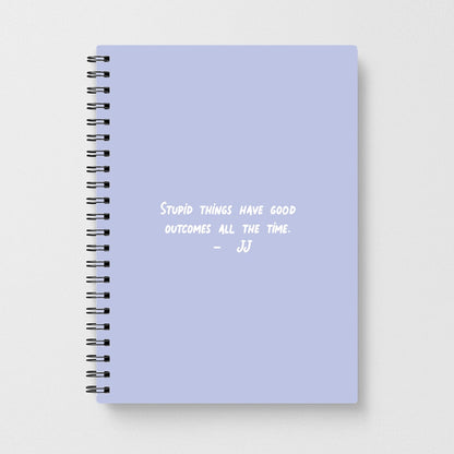 Stupid Things Have Good Outcomes - Outer Banks Notebook