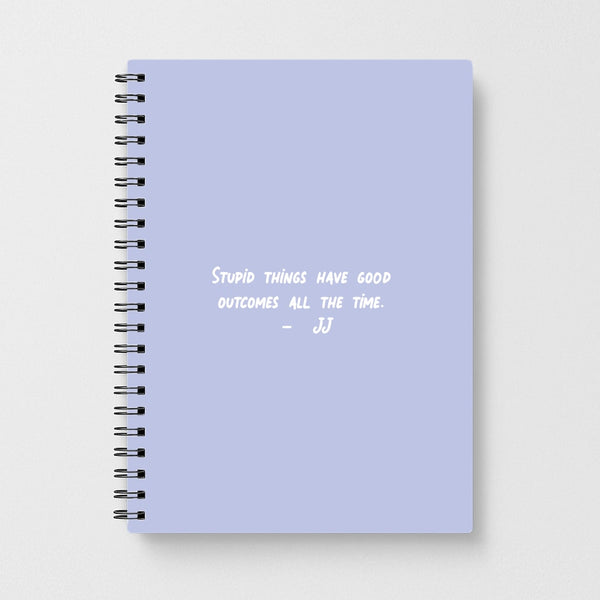 Stupid Things Have Good Outcomes - Outer Banks Notebook
